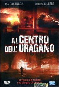 locandina del film AL CENTRO DELL'URAGANO