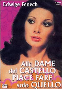locandina del film ALLE DAME DEL CASTELLO PIACE MOLTO FARE QUELLO