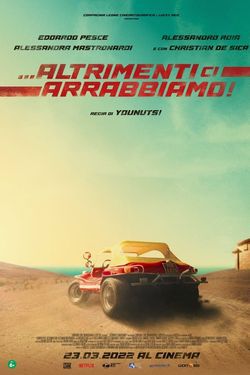 locandina del film ALTRIMENTI CI ARRABBIAMO (2022)