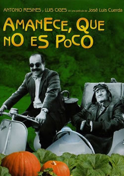 locandina del film AMANECE, QUE NO ES POCO