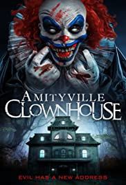 locandina del film AMITYVILLE CLOWNHOUSE