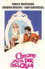 locandina del film AMORE VUOL DIRE GELOSIA