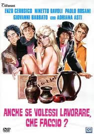 locandina del film ANCHE SE VOLESSI LAVORARE, CHE FACCIO?