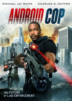 locandina del film ANDROID COP