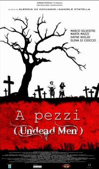 locandina del film A PEZZI - UNDEAD MEN
