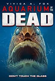 locandina del film AQUARIUM OF THE DEAD