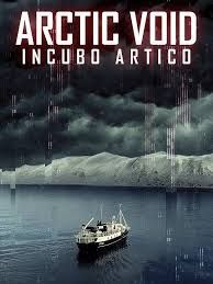 locandina del film ARCTIC VOID - INCUBO ARTICO