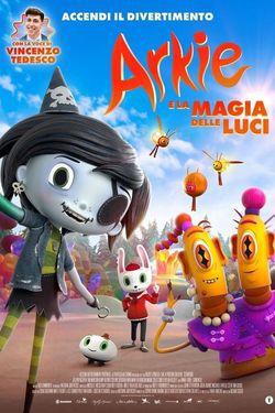 locandina del film ARKIE E LA MAGIA DELLE LUCI