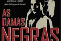 locandina del film AS DAMAS NEGRAS