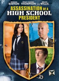 locandina del film ASSASSINATION OF A HIGH SCHOOL PRESIDENT