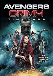 locandina del film AVENGERS GRIMM: TIME WARS