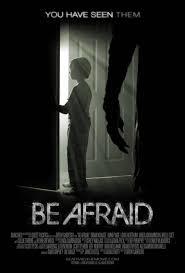 locandina del film BE AFRAID