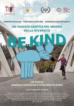 locandina del film BE KIND - UN VIAGGIO GENTILE ALL'INTERNO DELLA DIVERSITA'