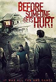 locandina del film BEFORE SOMEONE GETS HURT