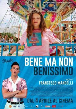 locandina del film BENE MA NON BENISSIMO
