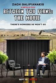 locandina del film BETWEEN TWO FERNS - IL FILM
