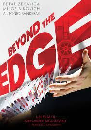 locandina del film BEYOND THE EDGE - I MAESTRI DELL'ILLUSIONE