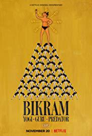 locandina del film BIKRAM: GURU DELLO YOGA, PREDATORE SESSUALE