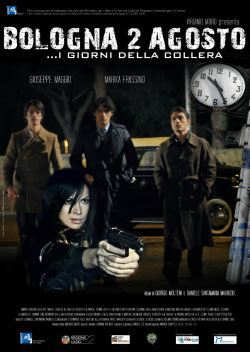 locandina del film BOLOGNA 2 AGOSTO... I GIORNI DELLA COLLERA