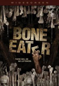 locandina del film BONE EATER - DIVORATORE DI OSSA