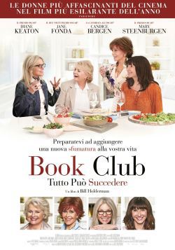 locandina del film BOOK CLUB - TUTTO PUO' SUCCEDERE