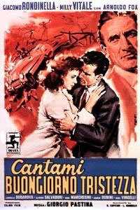 locandina del film CANTAMI BUONGIORNO TRISTEZZA
