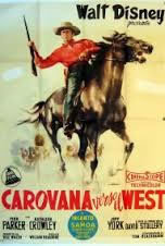 locandina del film CAROVANA VERSO IL WEST
