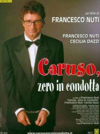 locandina del film CARUSO, ZERO IN CONDOTTA