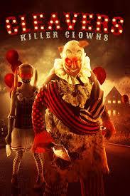 locandina del film CLEAVERS: KILLER CLOWNS
