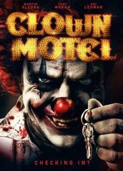 locandina del film CLOWN MOTEL: SPIRITS ARISE