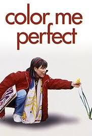 locandina del film COLOR ME PERFECT