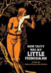 locandina del film HOW TASTY WAS MY LITTLE FRENCHMAN