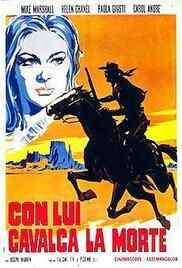 locandina del film CON LUI CAVALCA LA MORTE