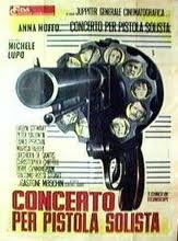 locandina del film CONCERTO PER PISTOLA SOLISTA