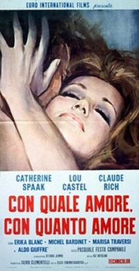 locandina del film CON QUALE AMORE, CON QUANTO AMORE