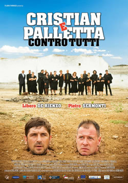 locandina del film CRISTIAN E PALLETTA CONTRO TUTTI