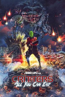 locandina del film CRITTERS: ALL YOU CAN EAT