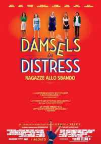 locandina del film DAMSELS IN DISTRESS - RAGAZZE ALLO SBANDO