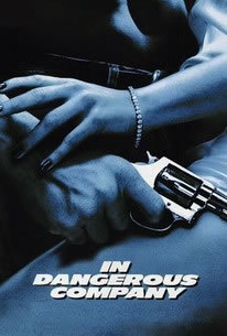 locandina del film DANGEROUS COMPANY
