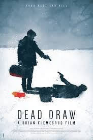 locandina del film DEAD DRAW - NESSUN VINCITORE