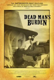 locandina del film DEAD MAN'S BURDEN