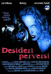 locandina del film DESIDERI PERVERSI