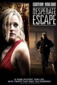 locandina del film DESPERATE ESCAPE