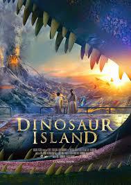 locandina del film DINOSAUR ISLAND - VIAGGIO NELL'ISOLA DEI DINOSAURI