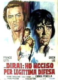 locandina del film DIRAI: HO UCCISO PER LEGITTIMA DIFESA