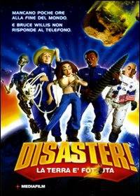 locandina del film DISASTER!