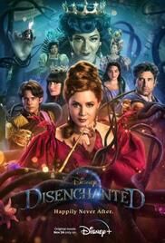 locandina del film DISENCHANTED - COME PER DISINCANTO