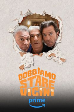 locandina del film DOBBIAMO STARE VICINI