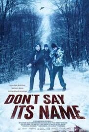 locandina del film DON'T SAY ITS NAME