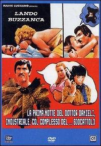 locandina del film LA PRIMA NOTTE DEL DOTTOR DANIELI, INDUSTRIALE, COL COMPLESSO DEL GIOCATTOLO